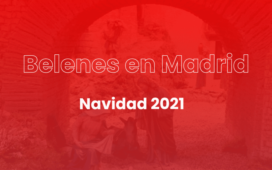 Belenes Navidad 2021